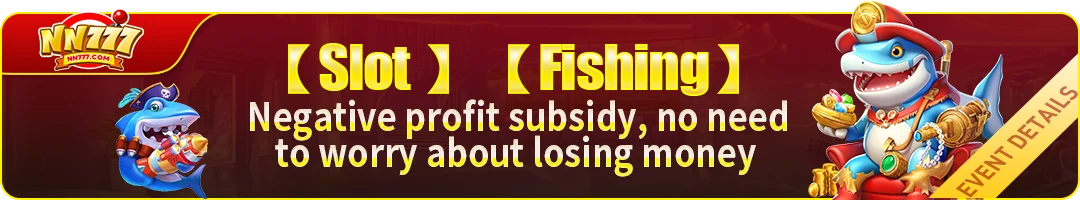 NN777 lose rebate slots and fishing games