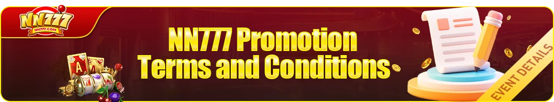 NN777 general promotion terms and conditions